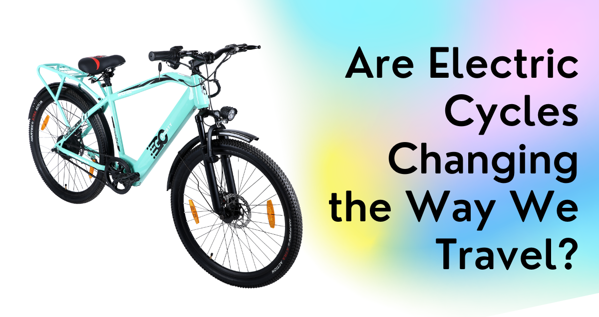 Are Electric Cycles Changing the Way We Travel?