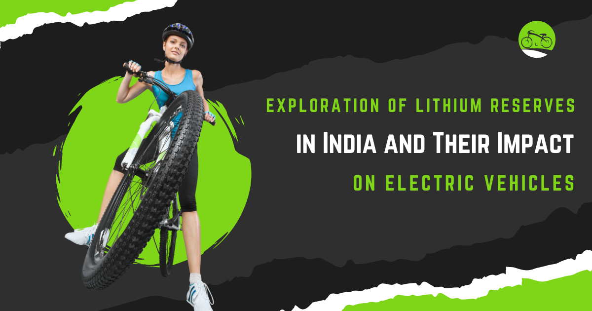 Exploration Of Lithium Reserves in India and Their Impact On Electric Vehicles