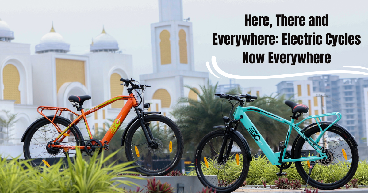 Here, There and Everywhere: Electric Cycles Now Everywhere