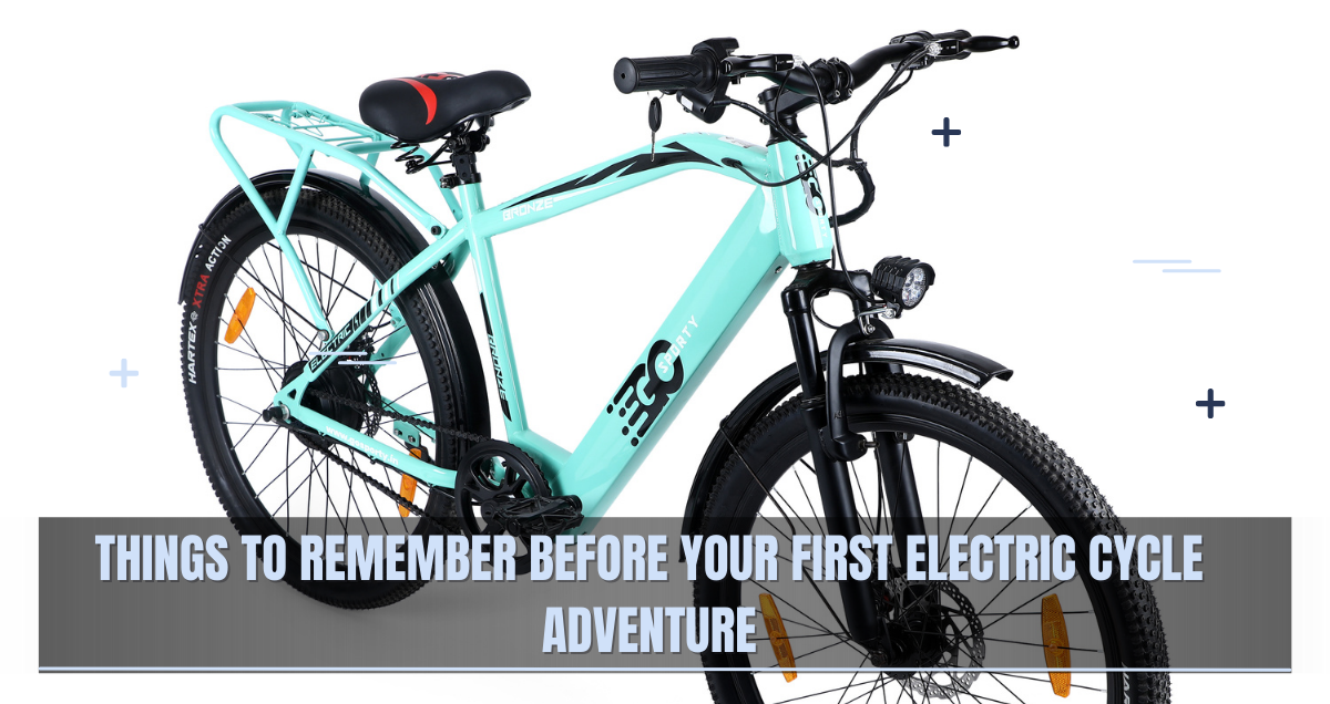 Things to Remember Before Your First Electric Cycle Adventure